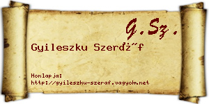 Gyileszku Szeráf névjegykártya